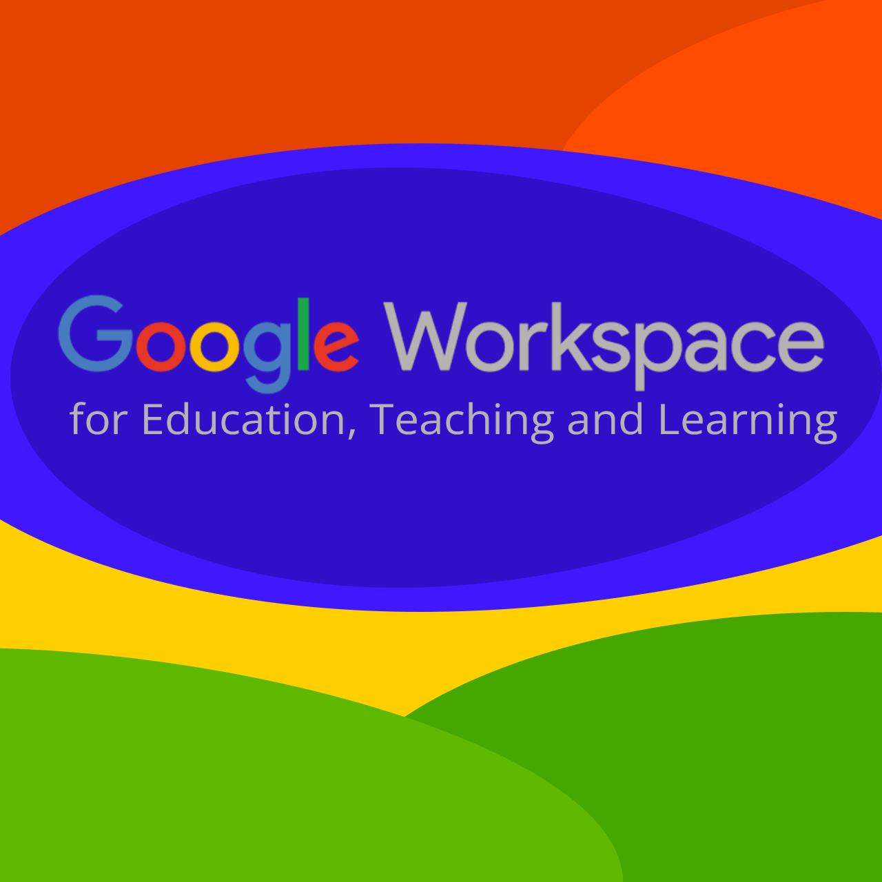 Google for Education Teaching and Learning 12 mesi